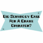 Did Somebody Call For A Crane Operator photo sculptures