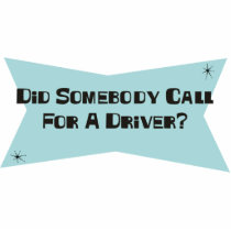 Did Somebody Call For A Driver Cut Outs