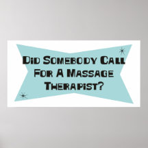 Did Somebody Call For A Massage Therapist Posters