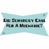 Did Somebody Call For A Mechanic Cut Outs