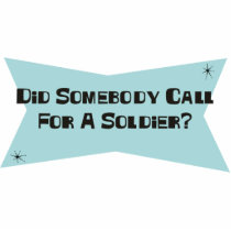 Did Somebody Call For A Soldier Cut Outs
