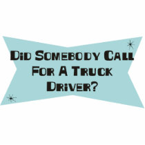 Did Somebody Call For A Truck Driver Photo Sculptures