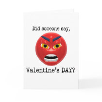 Did Someone Say Valentines Day Greeting Card