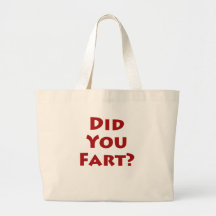 Did you fart? canvas bag