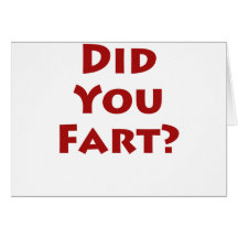 Did you fart? card