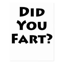 Did you fart? post card