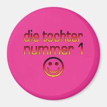 Die Tochter Nummer 1 - Number 1 Daughter in German Fridge Magnet
