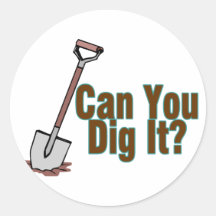 Dig It Sticker
