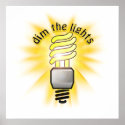 Dim The Energy Saving Light posters