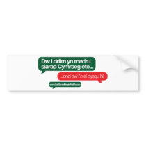 Dim yn medru bumper stickers