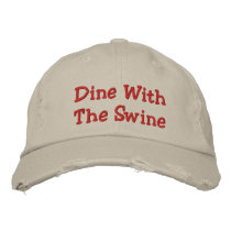 Dine with...Swine Embroidered Hat