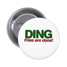 Ding Fries are done Button