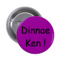 Dinnae Ken ! Badge