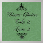 Dinner Choices - Sage Posters