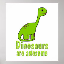 Dinosaurs are Awesome Print