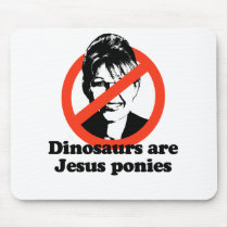 Dinosaurs are Jesus ponies Mouse Pad