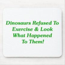 Dinosaurs Refused To Exercise Mouse Mat