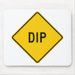 Dip Highway Warning Sign mousepads