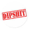 Dipshit stickers