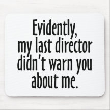 Director Warning Mouse Pad