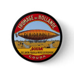 Dirigeable Holland Cheese buttons