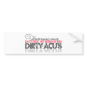 Dirty ACU's bumper stickers
