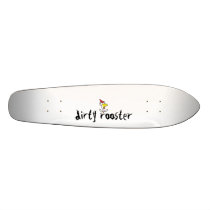 Dirty Board Skateboard