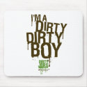 Dirty Dirty Boy Mousepad