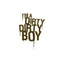 Dirty Dirty Boy T-Shirt
