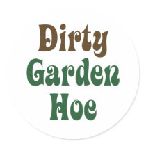 Dirty Garden Hoe Sticker
