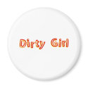Dirty Girl magnets