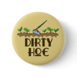 Dirty Hoe buttons