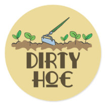 Dirty Hoe Stickers