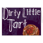 Dirty Little Tart Greeting Cards