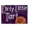 Dirty Little Tart cards
