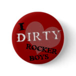 Dirty Rocker Boys Button