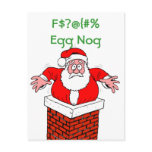 Dirty Santa Too Much Egg Nog postcards