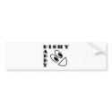 Dishy Daddy bumper stickers