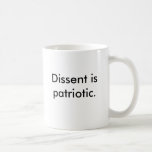 Dissent is patriotic. mugs