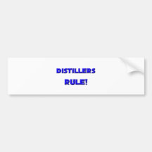 Distillers Rule! Bumper Sticker