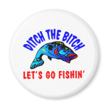 Ditch Bitch Fishing magnets