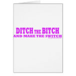 Ditch the bitch cards