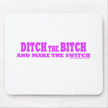 Ditch the bitch mousepads