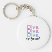 Diva Any Questions Key Chains