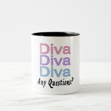 Diva Any Questions Mugs