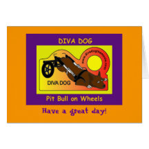 DIVA DOG "Have a great day!" Greeting Card