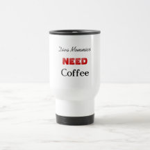 Diva Mommies, NEED, Coffee Mug