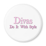 Divas Do It With Style magnets