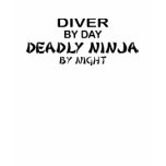 Diver Deadly Ninja by Night t-shirts