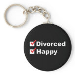 Divorced And Happy Keychain